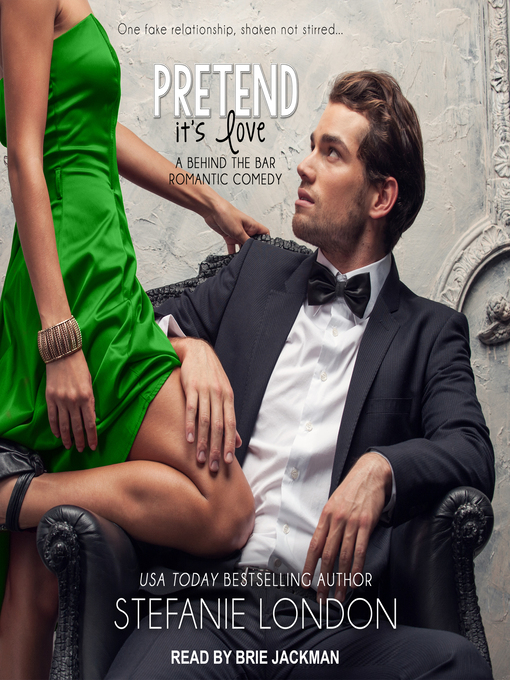 Title details for Pretend It's Love by Stefanie London - Wait list